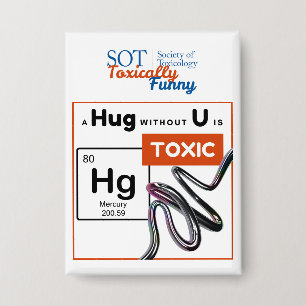 Badge SOT - Toxiquement Drôle - Un câlin sans bouton