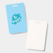 Badge soyez heureux texte (Avant & arrière)