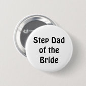 Badge - Stap Pa van de Bride Ronde Button 5,7 Cm (Voorkant /achterkant)