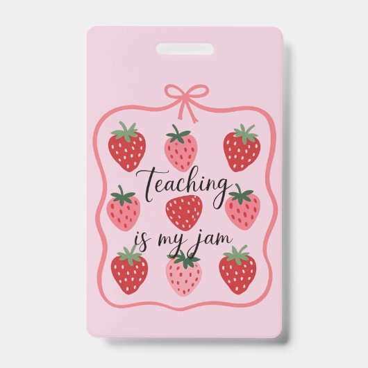 Badge Strawberry Lover Teacher Teaching is My Jam  (Face)