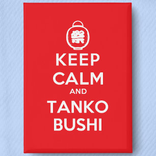 Badge Style Bon Odori - Gardez le calme et Tanko Bushi