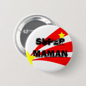 Badge super maman (Devant & derrière)