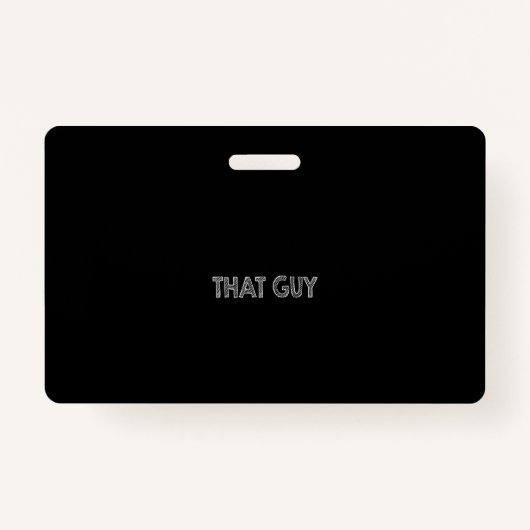 Badge that guy (Devant)