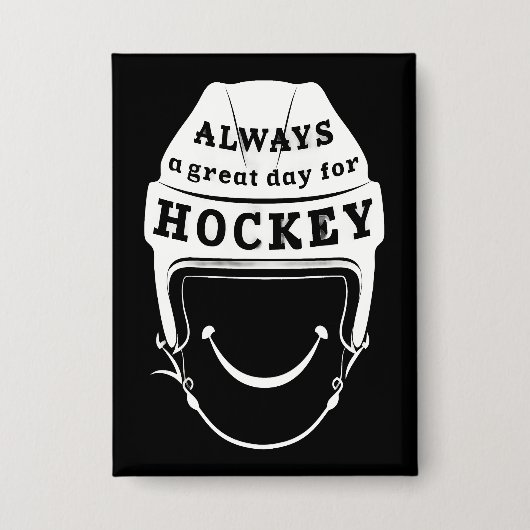 Badge Toujours un grand jour pour le hockey (Recto)