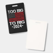 Badge Trop gros pour truquer les élections de 2024 (Avant & arrière)