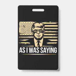 Badge Trump Comme Je Disais Son Discours Élection Vote