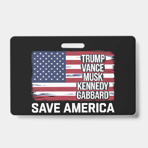 Badge Trump Vance Musk Kennedy Gabbard 2024 Sauvez l'Amé