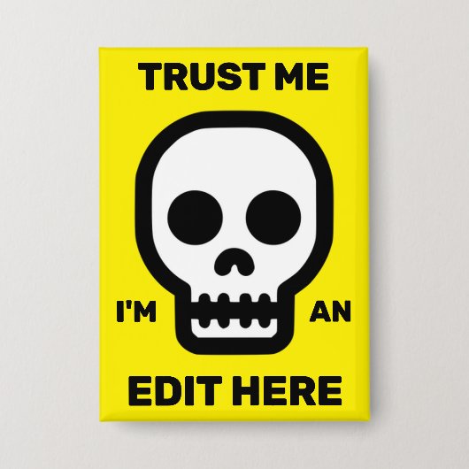 Badge Trust Me - I'm An Edit Here™ Button (Recto)