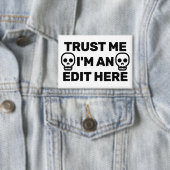 Badge Trust Me - I'm An Edit Here™ Button (Insitu)
