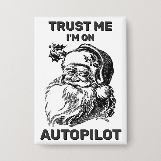 Badge Trust Me - I'm On Autopilot™ Button (Recto)