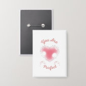 Badge tu es parfait (Recto/Verso)