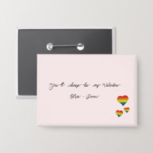 Badge Tu seras toujours mon Valentin Drapeau LGBT coeurs