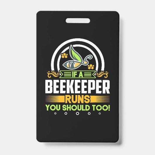 Badge Un Beekeeper Fonctionne Vous Devrait Aussi (Avant)