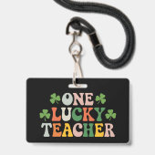 Badge Un enseignant chanceux enseignant la Saint-Patrick (Avant avec lanière)