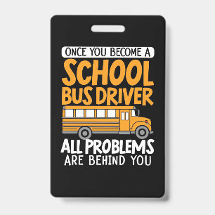 Badge Une fois que vous devenez un conducteur d'autobus