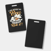 Badge Une journée sans mes abeilles (Avant & arrière)