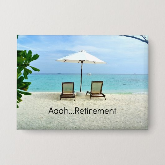 Badge Une retraite...farniente à la plage, (Recto)