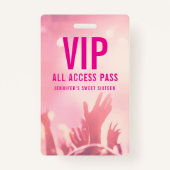 Badge VIP All Access Pass Sweet Sixteen Birthday (Devant)