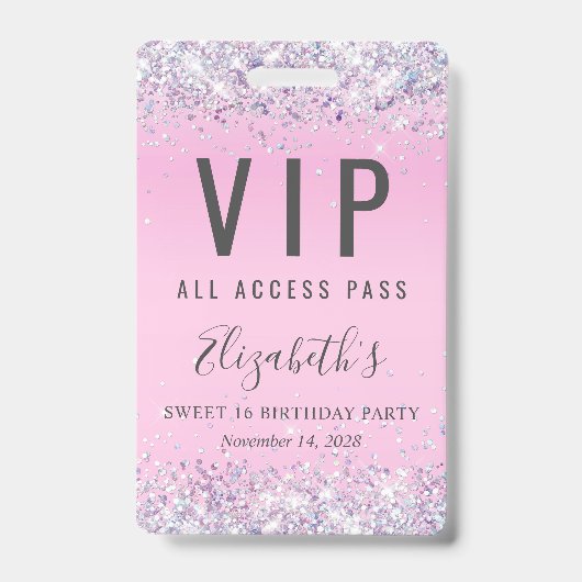 Badge VIP Pass Parties scintillant rose douce 16 Anniver (Avant)