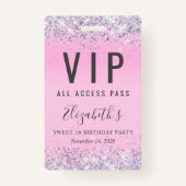 Badge VIP Pass Parties scintillant rose douce 16 Anniver (Devant)