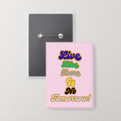 Badge Vis comme s'il n'y avait pas de lendemain (Recto/Verso)