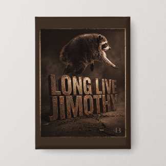 Badge Vive Jimothy Raccoon