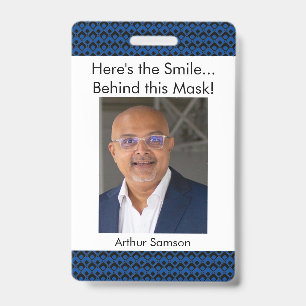Badge Voici le sourire... Derrière ce masque ! Motif ble