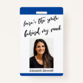 Badge Voici le sourire derrière ma masque Cursive sur le (Devant)