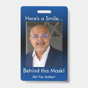 Badge Voici un sourire... Derrière ce masque ! Blue Ombr