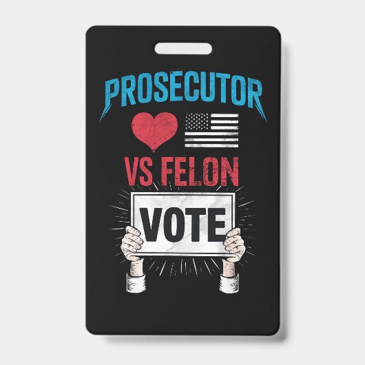 Badge Vote Procureur contre Felon (Front)