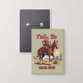 Badge Vous allez bien maintenant amusant Père Noël Cowbo (Recto/Verso)