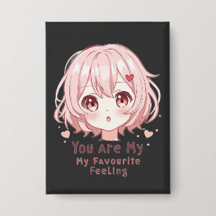 Badge Vous êtes mon sentiment préféré