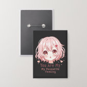 Badge Vous êtes mon sentiment préféré (Recto/Verso)