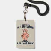 Badge Vous vous souciez si je fais un peu de flânerie dr (Avant avec lanière)
