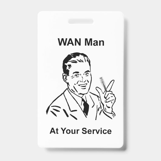 Badge WAN Man À Votre Service Retro Tech (Avant)