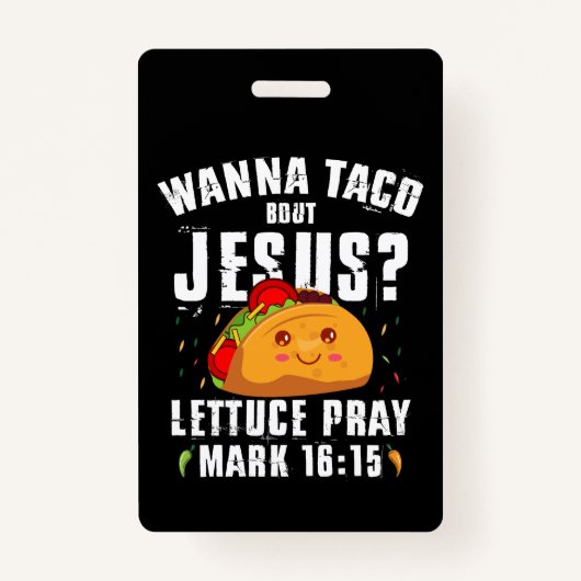 Badge Wanna Taco Bout Jesus Cinco de Mayo Christian (Devant)
