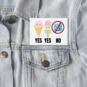 Badge Yes To Ice Cream, No To ICE (Insitu)