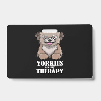 Badge Yorkies Ironiques Comme Thérapie Yorkshire Terrier