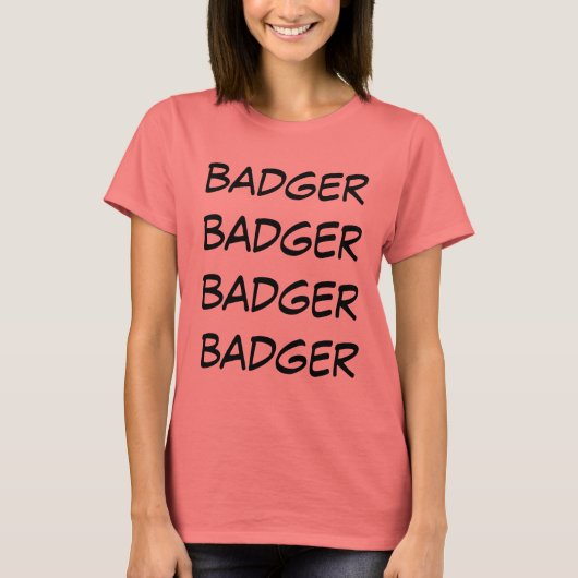 badger badger badger t-shirt (Voorkant)