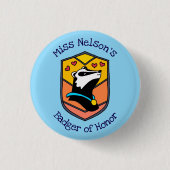 "Badger of Honor" Badge Button (Devant)