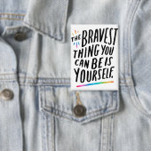 Badges - La chose la plus courageuse que vous pouv (Insitu)