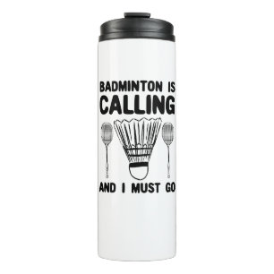 Badminton - Badminton Is Calling Thermosbeker