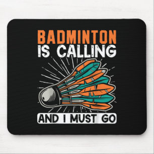 Badminton belt en ik moet gaan shuttle muismat