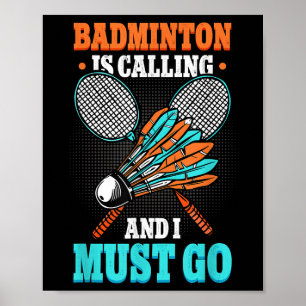 Badminton belt en ik moet gaan shuttle poster