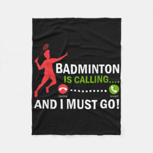 Badminton belt en ik moet naar Badminton Playe gaa Fleece Deken