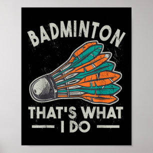 Badminton Dat is wat ik doe Vintage Vrouwen Shuttl Poster