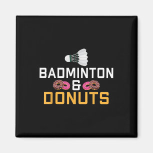 Badminton En Donuts Liefhebber Badminton Magneet
