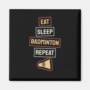 Badminton - Eten Slapen Badminton Herhalen Magneet