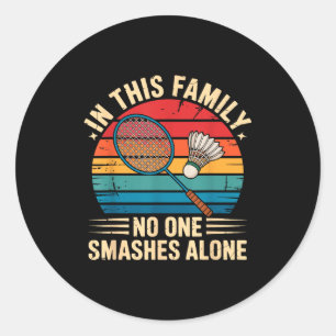 Badminton Familie Grappige Quote Voor Badminton Ronde Sticker