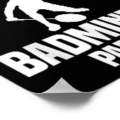 Badminton Game Shuttle I Blame Badminton Player  Poster (Hoek)